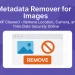 Image Metadata Remover – Clean EXIF and GPS Info Securely