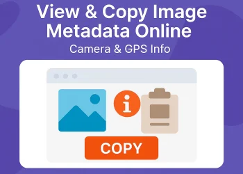 View & Copy Image Metadata Online – Camera & GPS Info